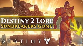 Destiny 2 Lore  What happened to the Sunbreakers [upl. by Starlin216]