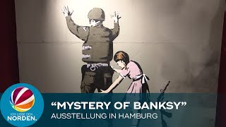 „The Mystery of Banksy“ Wanderausstellung in Hamburg zeigt Reproduktionen von KunstIkone [upl. by Lleirbag]