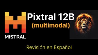 Pixtral 12B Un Avance en Modelos de Lenguaje Multimodales [upl. by Marr]