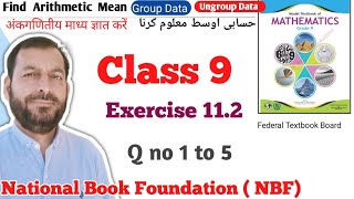 Class 9 exercise 112 NBF Maths Ex 112 national book foundation maths Find Arithmetic Mean [upl. by Aven]