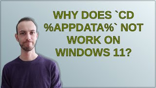 Why does cd appdata not work on Windows 11 [upl. by Del468]