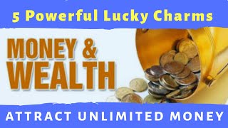 Worlds Most Powerful Good Luck Charms to Attract Money and wealth that actually works [upl. by Jennifer223]