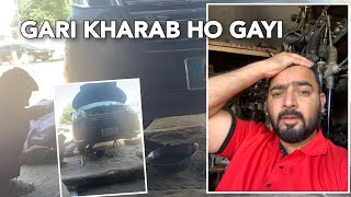 Gari Kharab Ho gayi vlog familyvlog viral [upl. by Arly]