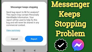 Messenger Keeps Stopping Problem 2024  Fix Messenger Keeps Stopping Problem [upl. by Yenial198]