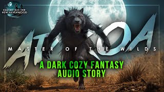 EP 3  Adroa  A Dark Immersive Horror Fantasy Werewolf Adventure ASMR Audiobook Story [upl. by Ayifa]