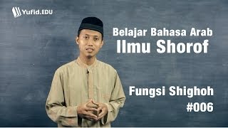 Belajar Ilmu Shorof Fungsi Pola Kata Bahasa Arab seri 006 [upl. by Nirual]