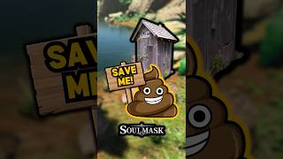 This is Why You NEED an OUTHOUSE Now soulmask [upl. by Audri]