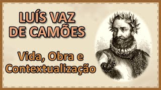 1LUÍS VAZ DE CAMÕES  BIOGRAFIA E CONTEXTUALIZAÇÃO HISTÓRICOLITERÁRIA [upl. by Atnahs]