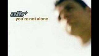 ATB Youre not alone Remix [upl. by Vera]