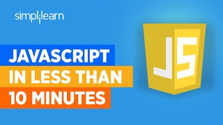 JavaScript In 10 Minutes  JavaScript Tutorial For Beginners  Learn JavaScript  Simplilearn [upl. by Mercedes]