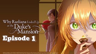 The Reason Why Raeliana Ended up at the Dukes Mansion Episode 1 Eng Sub [upl. by Adnuhsed311]