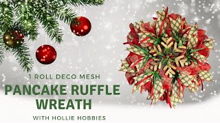 Deco Mesh Wreaths Wreath Making Ideas Ribbon Wreath Ideas Christmas Wreath Pancake Ruffle Wreath [upl. by Andri]