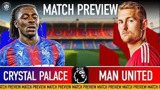 🦅 Crystal Palace v Man Utd 👹  Match Preview  Eriksen To Start Rashy Form To Continue [upl. by Goebel]