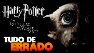 TUDO de ERRADO com HARRY POTTER E AS RELÍQUIAS DA MORTE  PARTE 1 erros furos e conveniências [upl. by Salisbarry321]