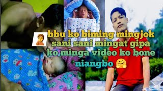 babu ko biming mingjok sani sani mingat gipa ko chinga minga video ko nibo 🤗🥰🙏 [upl. by Nebra776]