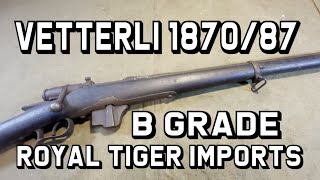 Vetterli 187087 B Grade From Royal Tiger Imports [upl. by Hayimas]