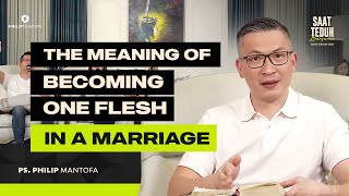 Saat Teduh Bersama  Our Devotion The Meaning of Becoming One Flesh in A Marriage Philip Mantofa [upl. by Anilegnave310]