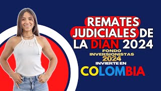 REMATES JUDICIALES DE LA DIAN 2024 [upl. by Alekat]