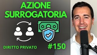 AZIONE SURROGATORIA Diritto Privato in 3 minuti [upl. by Cirala]