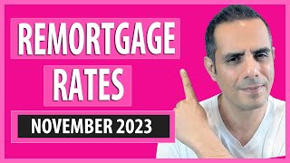 quotThe Top Remortgage Rates for November 2023  Best Deals by LTVquot [upl. by Eveleen]