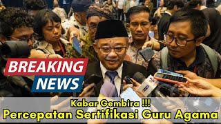 Kabar Baik Percepatan Sertifikasi Bagi Guru Agama Sekolah Negeri [upl. by Nillok]