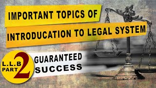 Important Topics of Introduction to Legal System  LLB part 2  Lisals Law [upl. by Brezin582]