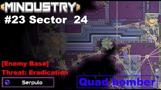 MINDUSTRY Serpulo  23 Sector 24 Enemy Base  Eradication [upl. by Terces]