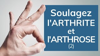 Soulagez larthrite et larthrose aux mains et aux doigts [upl. by Suolhcin]