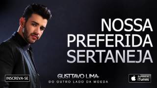 Gusttavo Lima  Nossa Preferida Sertaneja  Áudio Oficial [upl. by Isidora]