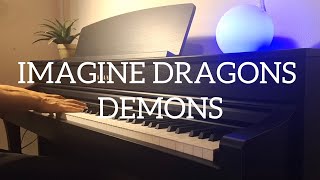 Imagine Dragons  Demons Piano Cover [upl. by Oirobil479]