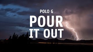 Polo G  Pour It Out Unreleased Lyrics  Present Lyrics [upl. by Gennie]