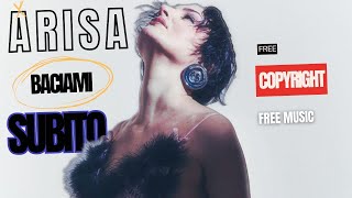 MUSICA SENZA COPYRIGHT ARISA BACIAMI STUPIDO  FREE MUSIC LYRICS freemusic download arisa [upl. by Nov]