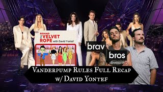 Vanderpump Rules Full Recap w David Yontef from Behind The Velvet Rope VPR Full Recap [upl. by Ym]