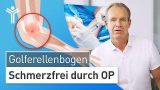 Golferellenbogen OP Ellenbogenschmerzen durch Sehnenreizung dauerhaft lösen [upl. by Ellecrad]