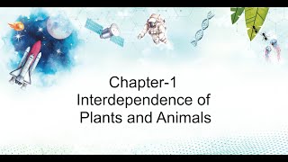 SCIENCE OUTLOOK 4  Chapter 1  Interdependence of Plants and Animals [upl. by Tatman427]