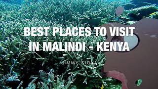 BEST PLACES TO VISIT IN MALINDI  KENYA AFRICA [upl. by Lecram]