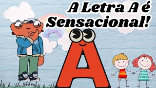 A Letra A é Sensacional [upl. by Ches]