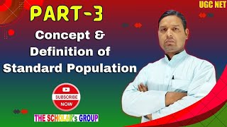 7 Concept amp Definition of Standard Population  UGC NET Population Studies  The Scholars Group [upl. by Perreault259]