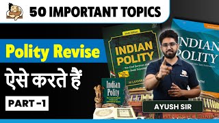 Revise Polity for UPSC 2023  50 Important Topic Series [upl. by Aynotan]