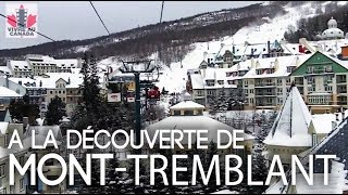 A la découverte de Mont Tremblant [upl. by Nnyrb]