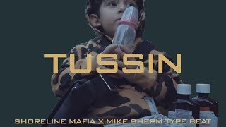 Shoreline Mafia Type Beat 2018  Mike Sherm Type Beat 2018  Fenix Type Beat  Tussin Bay Area [upl. by Hairaza]