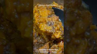 Granny’s Stove Top Candied Yams cooking cadiedyams reciipe yams [upl. by Irtemed]