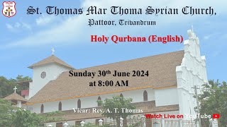 Holy Qurbana English Live  St Thomas Mar Thoma Syrian Church  Pattoor Trivandrum [upl. by Enuahs]