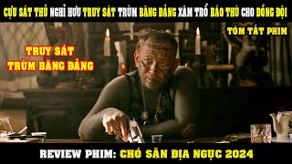 Review Phim Cựu Sát Thủ Về Hưu Đồ Sát Cả Băng Đảng Xăm Trổ Báo Thù Cho Đồng Đội  Hellhound 2024 [upl. by Kaczer]