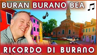 Buran Burano Bea  Gianni Longo La canzone dellisola colorata ❤️🌹 [upl. by Anwadal712]