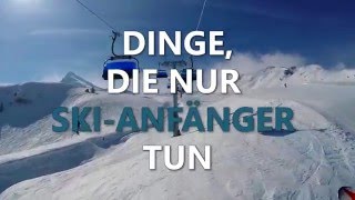 10 DINGE DIE NUR SKIANFÄNGER TUN [upl. by Hillyer]