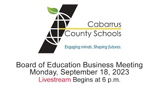 BOE Business Meeting  Livestream from the CCS Education Center  Monday September 18 2023 [upl. by Ahsemit]