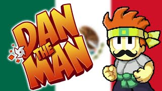 DAN THE MAN ME HIZO MEXICANO EN ESTE GAMEPLAY [upl. by Leihcim430]