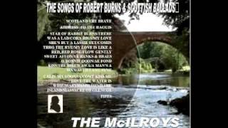 The McIlroys  3  Star Of Rabbie Burns [upl. by Anihpled]