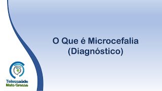 O Que é Microcefalia Diagnóstico [upl. by Mersey690]